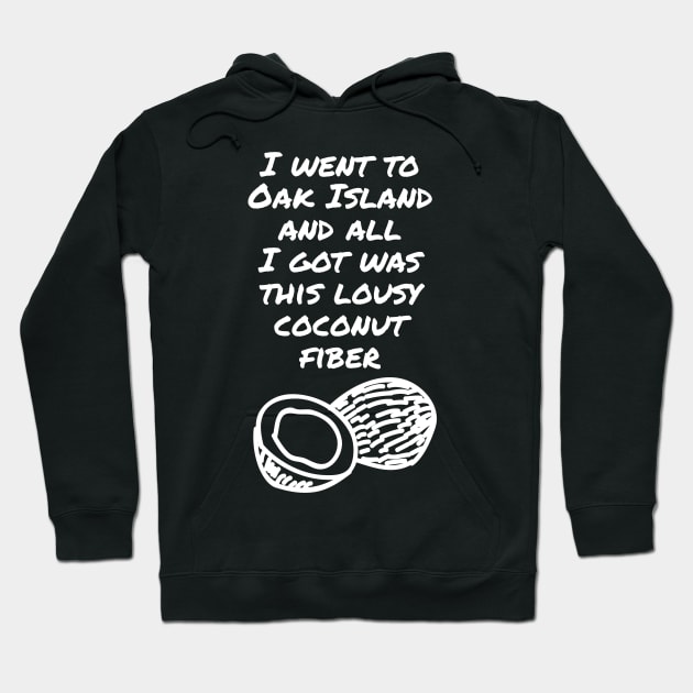 Funny Oak Island Hoodie by OakIslandMystery